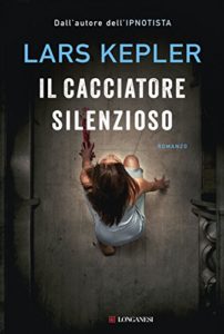 Il cacciatore silenzioso di Lars Kepler