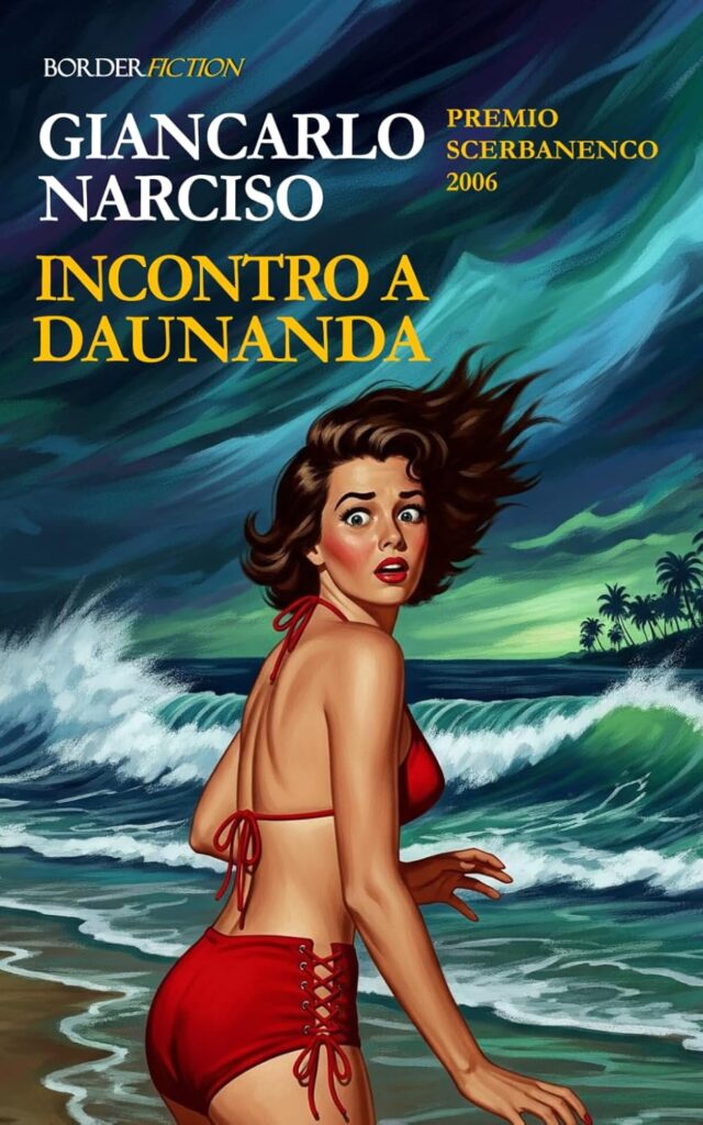 Incontro a Daunanda – Giancarlo Narciso