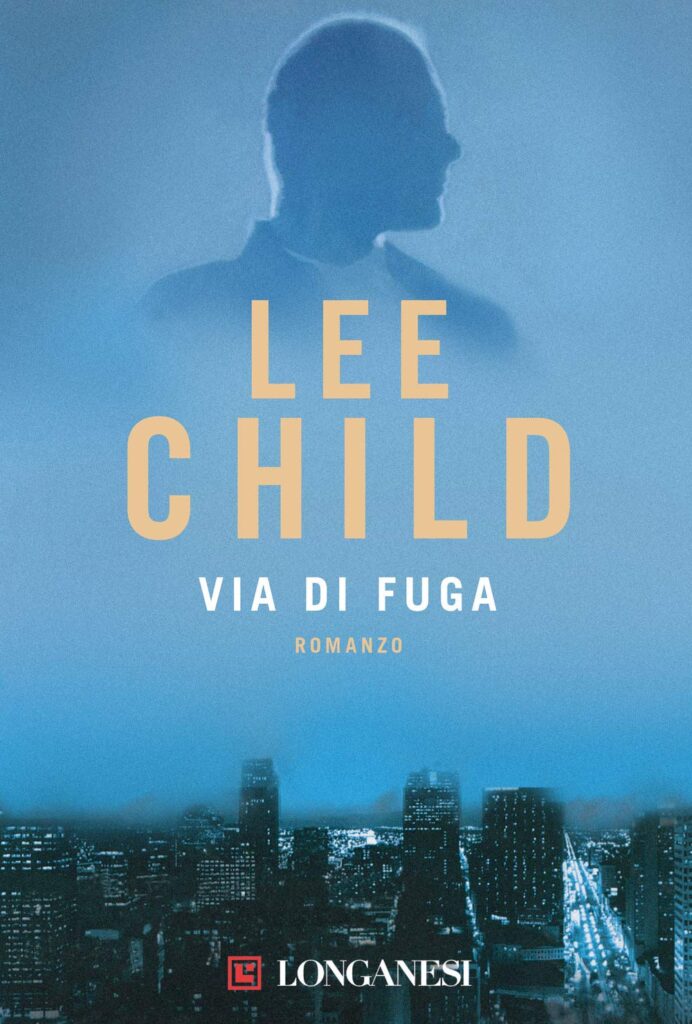 Via di fuga – Lee Child (incipit)