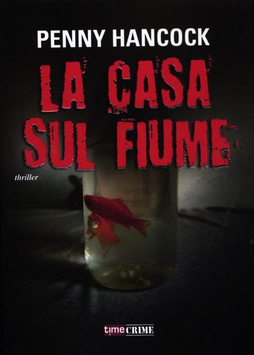 La casa sul fiume – Penny Hancock