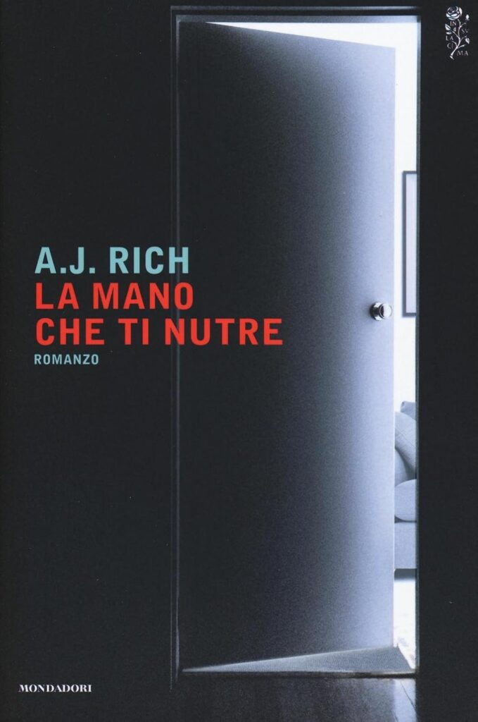 La mano che ti nutre – A. J. Rich