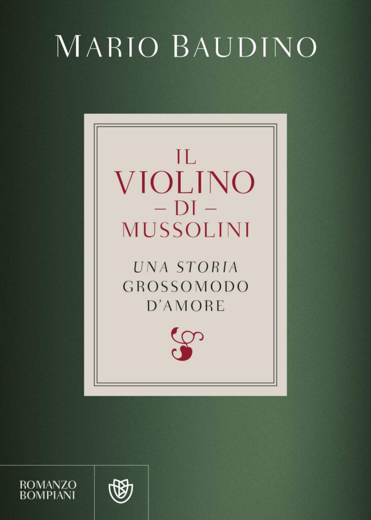 Il violino di Mussolini – Mario Baudino