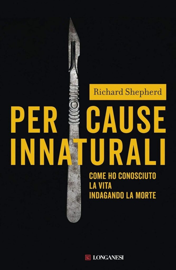 Per cause innaturali – Richard Sheperd