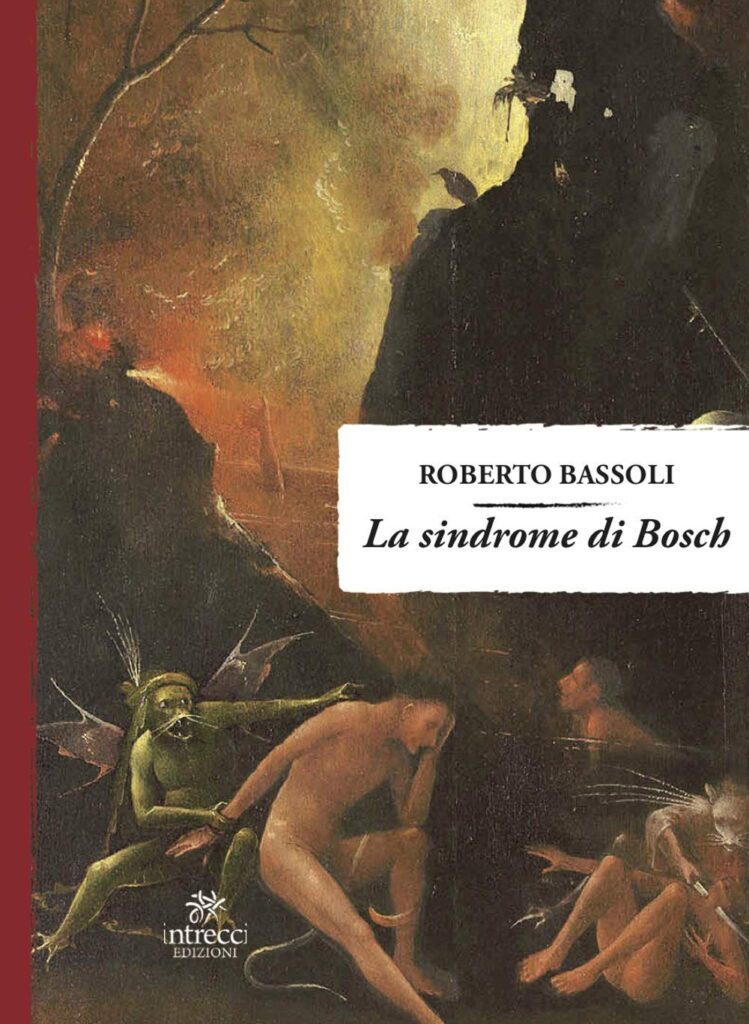 La sindrome di Bosch – Roberto Bassoli