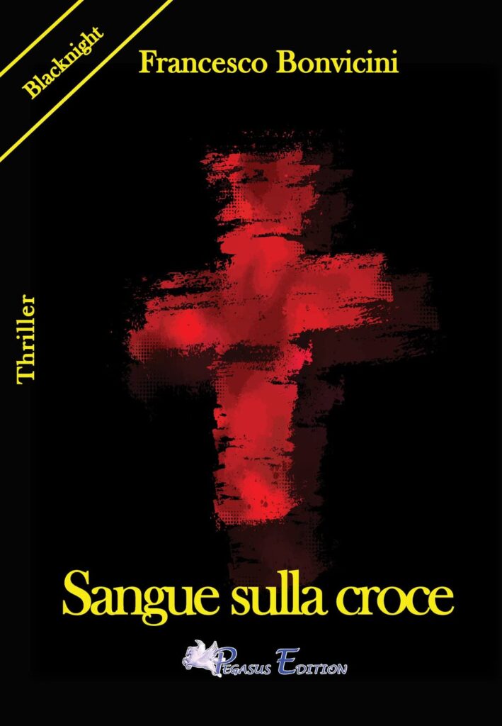 Sangue sulla croce – Francesco Bonvicini