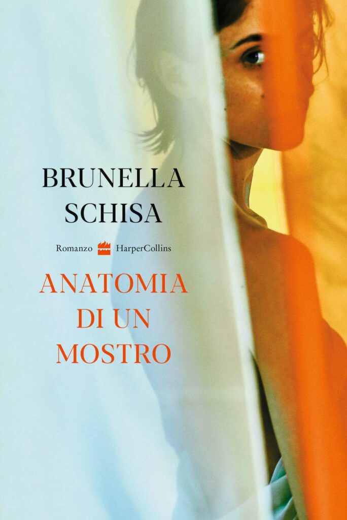 Anatomia di un mostro – Brunella Schisa