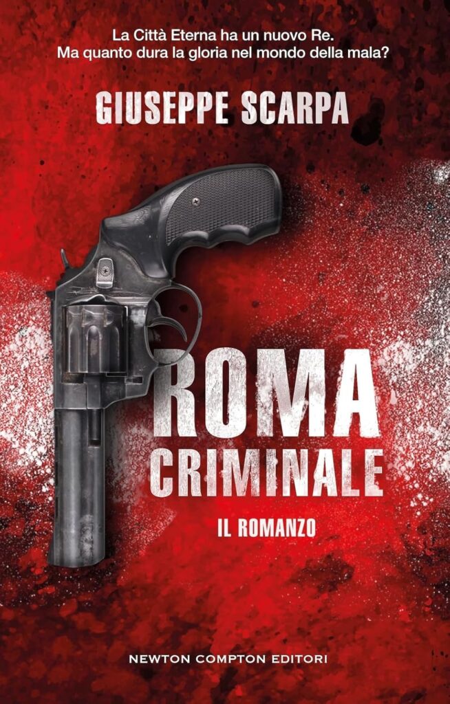 Roma criminale – Giuseppe Scarpa