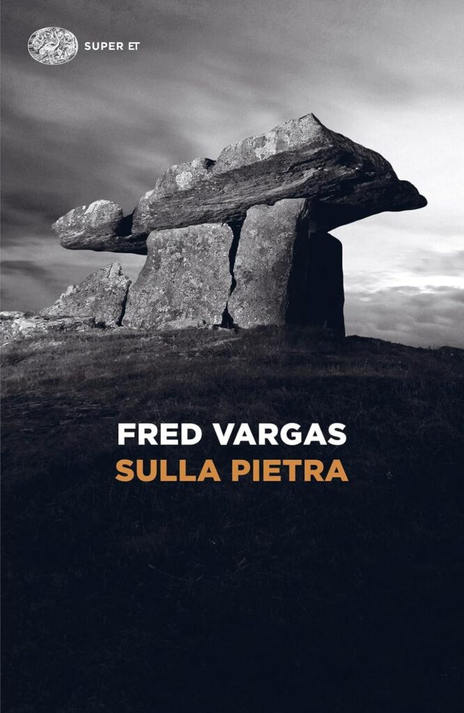 Sulla pietra – Fred Vargas