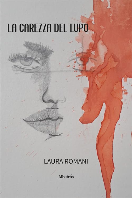 La carezza del lupo – Laura Romani
