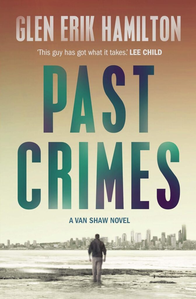 Past crimes – Glen Erik Hamilton
