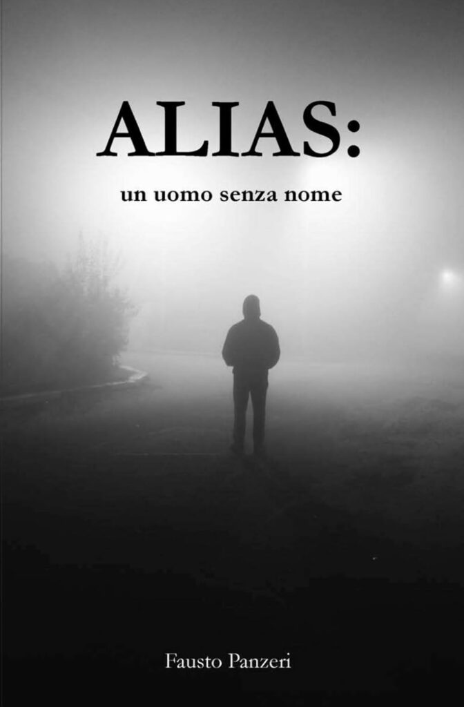 Alias. Un uomo senza nome – Fausto Panzeri