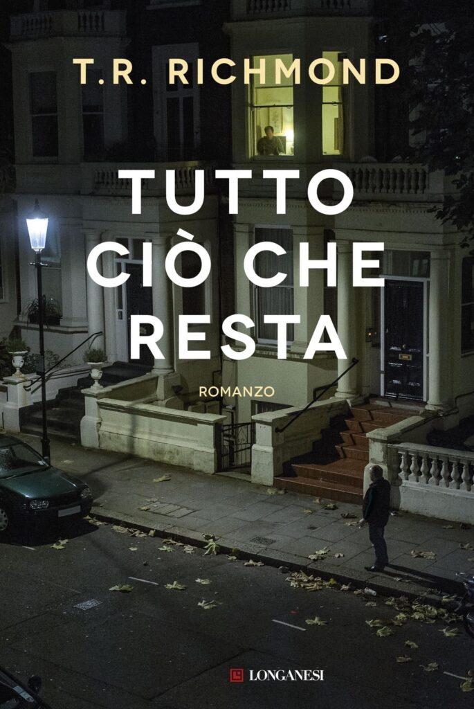 Tutto ciò che resta – T. R. Richmond