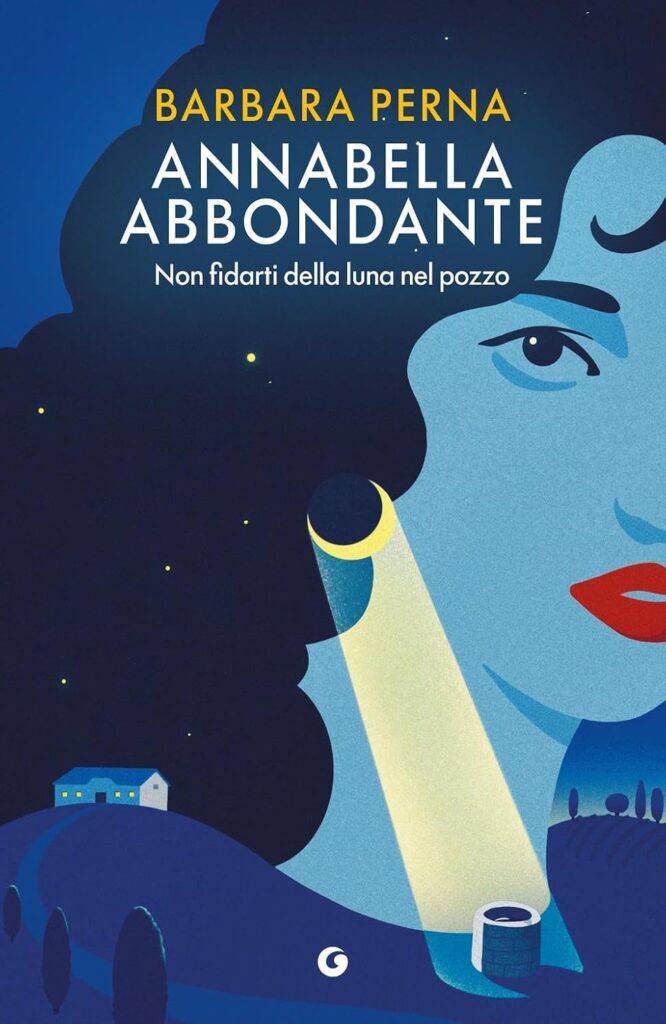 Non fidarti della luna nel pozzo – Barbara Perna