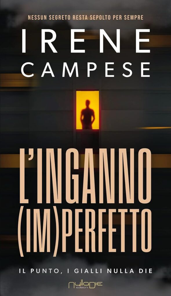 L’inganno (im)perfetto – Irene Campese