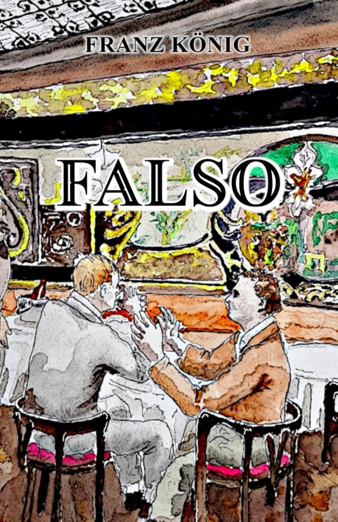 Falso – Franz König