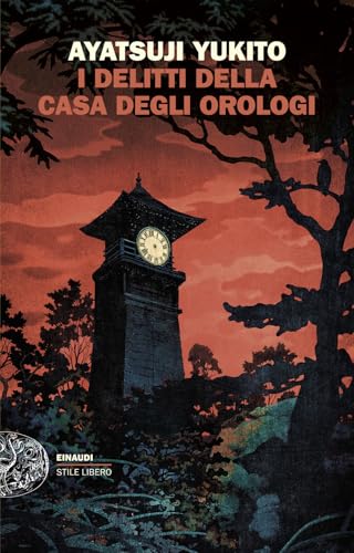 I delitti della Casa degli orologi – Ayatsuji Yukito