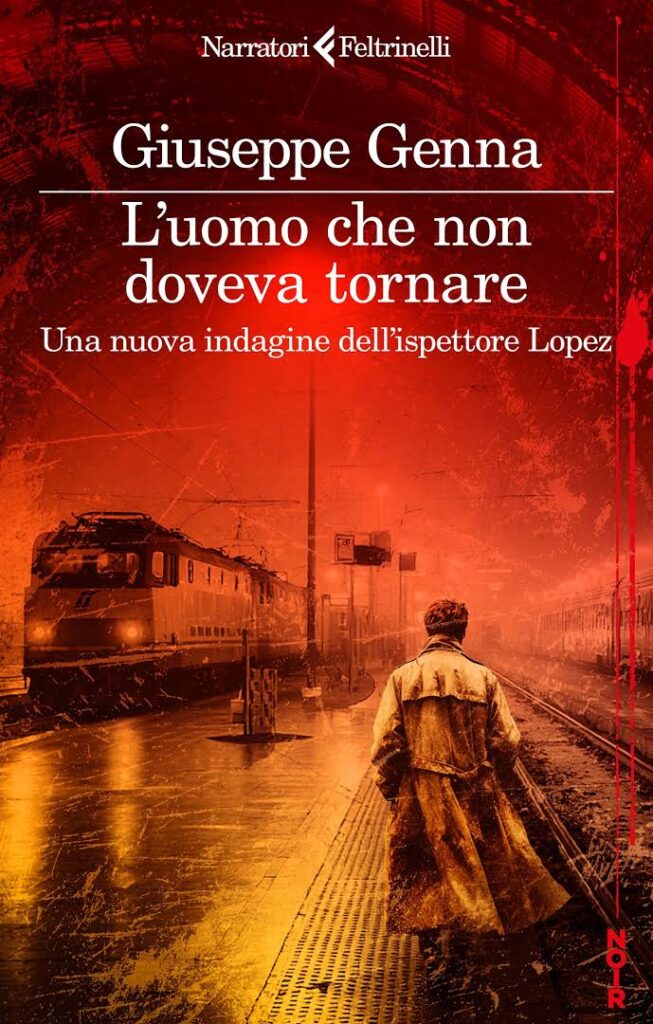 L’uomo che non doveva tornare – Giuseppe Genna