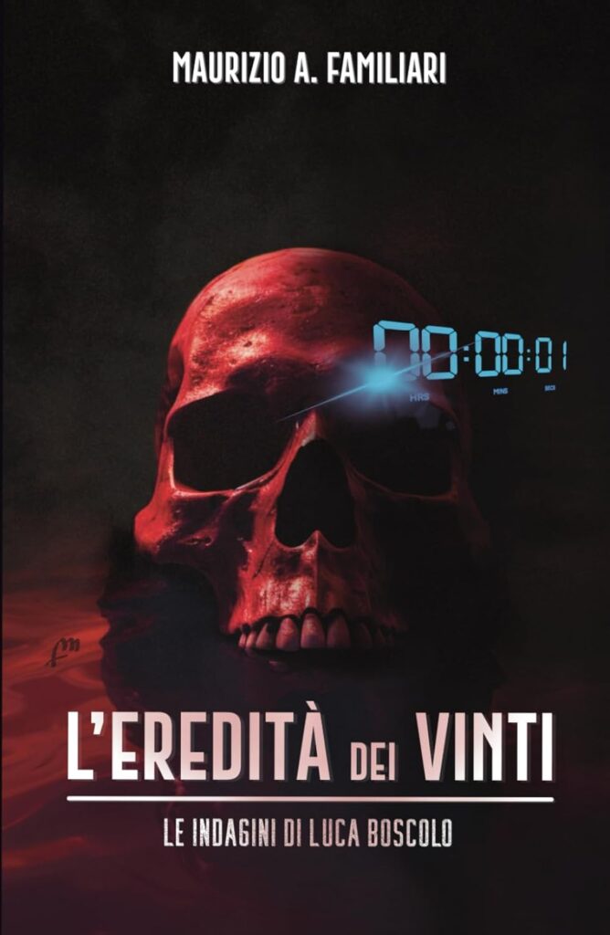 L’eredità dei vinti – Maurizio A. Familiari